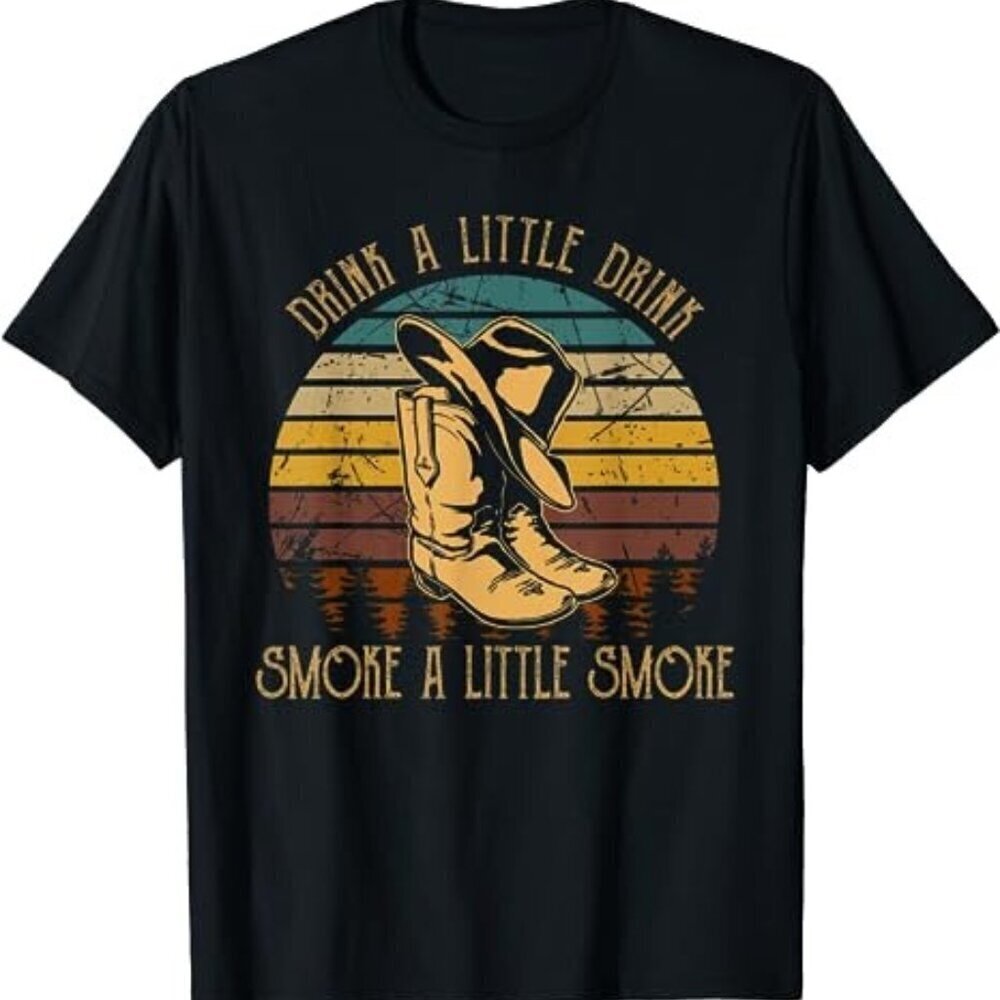 Drink A Little Drink Smoke A Little Smoke Cowboy Meme Fan Gift .